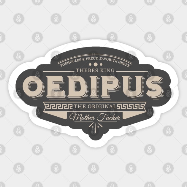 Oedipus The Original Motherf***er Sticker by chilangopride